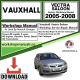 Vauxhall Vectra Saloon Workshop Repair Manual Download 2005-2008