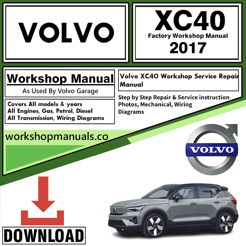 Volvo XC40 Repair Manual Download 2017