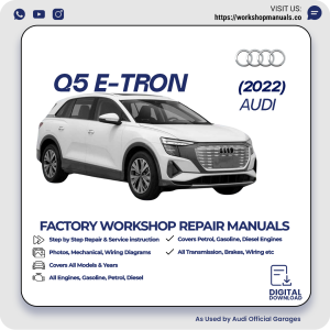 Audi Q5 E-Tron Workshop Repair Manual 2022 PDF Download