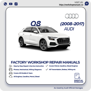 Audi Q8 Workshop Repair Manual 2008-2017 PDF Download