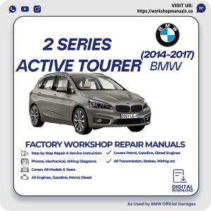 BMW 2 Series Active Tourer Workshop Repair Manual 2014-2017 PDF Download