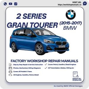 BMW 2 Series Gran Tourer Workshop Repair Manual 2015-2017 PDF Download
