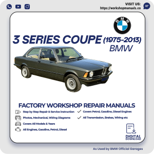 BMW 3 Series Coupe Workshop Repair Manual 1975-2013 PDF Download