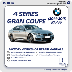 BMW 4 Series Gran Coupe Workshop Repair Manual 2014-2017 PDF Download