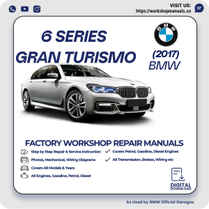 BMW 6 Series Gran Turismo Workshop Repair Manual 2017 PDF Download