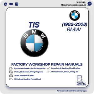 BMW TIS Technical Information System Workshop Manual 1982-2008 PDF Download