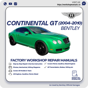 Bentley Continental GT Workshop Repair Manual 2004-2010 PDF Download