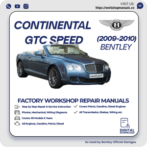 Bentley Continental GTC Speed Workshop Repair Manual 2009-2010 PDF Download