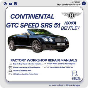 Bentley Continental GTC Speed Series 51 Workshop Manual 2010 PDF Download