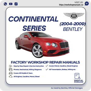 Bentley Continental Series Workshop Repair Manual 2004-2009 PDF Download