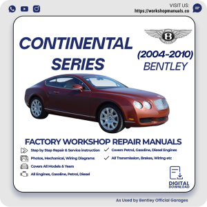 Bentley Continental Series Workshop Repair Manual 2004-2010 PDF Download