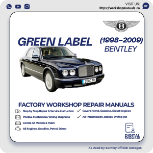 Bentley Green Label Workshop Repair Manual 1998-2009 PDF Download