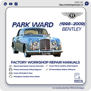 Bentley Park Ward Workshop Repair Manual 1998-2009 PDF Download