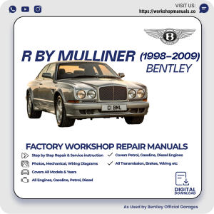 Bentley R By Mulliner Workshop Repair Manual 1998-2009 PDF Download