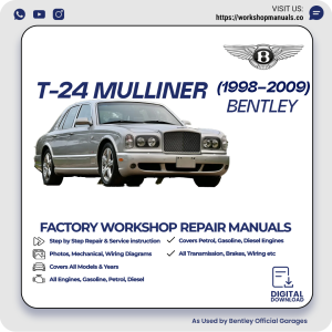 Bentley T 24 Mulliner Workshop Repair Manual 1998-2009 PDF Download