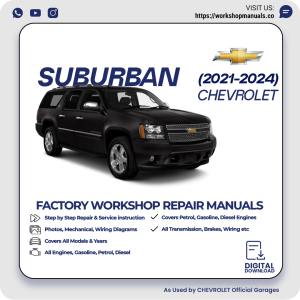 Chevrolet Suburban Workshop Manual 2021-2024 PDF Download