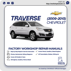 Chevrolet Traverse Workshop Manual 2009-2013 PDF Download