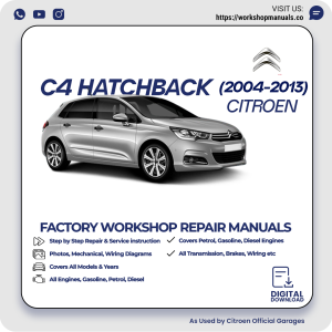 Citroen C4 Hatchback Workshop Repair Manual 2004-2013 PDF Download