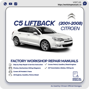 Citroen C5 Liftback Workshop Repair Manual 2001-2008 PDF Download