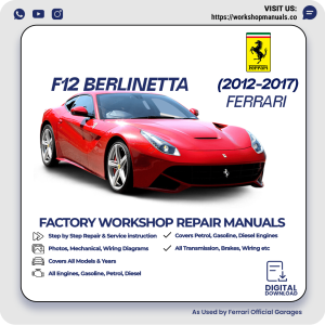 Ferrari F12 Berlinetta Workshop Manual 2012-2017 PDF Download