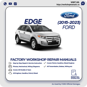 Ford Edge Workshop Manual 2015-2023 PDF Download