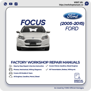 Ford Focus Workshop Manual 2005-2015 PDF Download