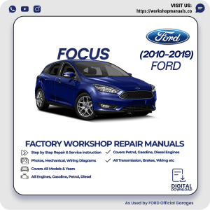 Ford Focus Workshop Manual 2010-2019 PDF Download