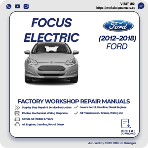 Ford Focus Electric Workshop Manual 2012-2018 PDF Download