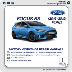 Ford Focus RS Workshop Manual 2016-2019 PDF Download