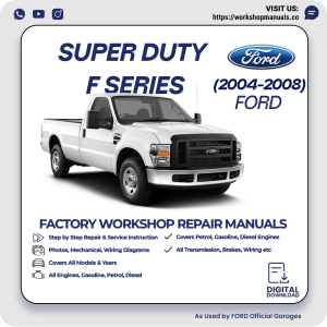 Ford Super Duty F-Series Workshop Manual 2004-2008 PDF Download
