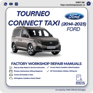 Ford Tourneo Connect Taxi Workshop Manual 2014-2023 PDF Download