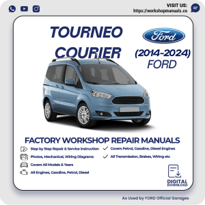Ford Tourneo Courier Workshop Manual 2014-2024 PDF Download