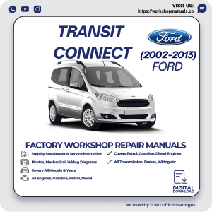 Ford Transit Connect Workshop Manual 2002-2013 PDF Download