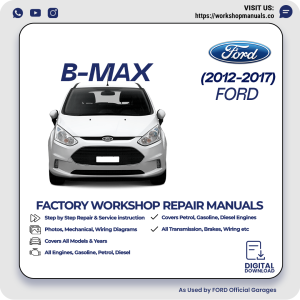 Ford B-Max Workshop Repair Manual 2012-2017 PDF Download