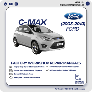 Ford C-Max Workshop Repair Manual 2003-2019 PDF Download