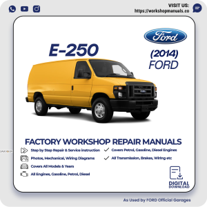Ford E-250 Workshop Repair Manual 2014 PDF Download