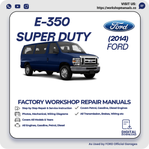 Ford E-350 Super Duty Workshop Repair Manual 2014 PDF Download