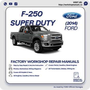 Ford F-250 Super Duty Workshop Manual 2014 PDF Download