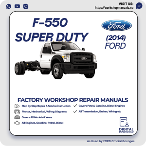 Ford F-550 Super Duty Workshop Manual 2014 PDF Download