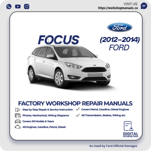 Ford Focus Workshop Repair Manual 2012-2014 PDF Download
