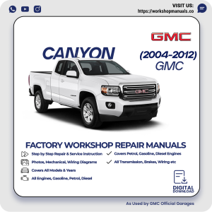 GMC Canyon Workshop Manual 2004-2012 PDF Download