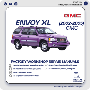 GMC Envoy XL Workshop Repair Manual 2002-2005 PDF Download