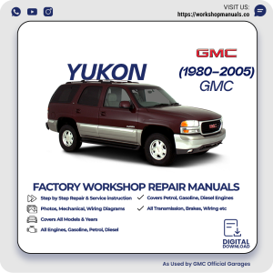 GMC Yukon Workshop Repair Manual 1980-2005 PDF Download