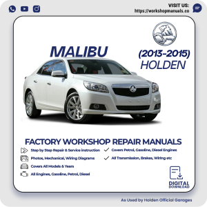 Holden Malibu Workshop Manual 2013-2015 PDF Download