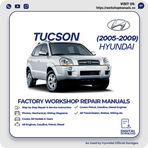 Hyundai Tucson Workshop Manual 2005-2009 PDF Download