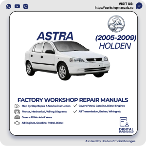 Holden Astra Workshop Repair Manual 2005-2009 PDF Download