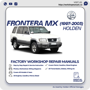 Holden Frontera MX Workshop Repair Manual 1997-2003 PDF Download