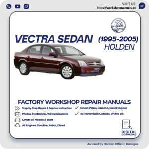 Holden Vectra Sedan Workshop Repair Manual 1995-2005 PDF Download