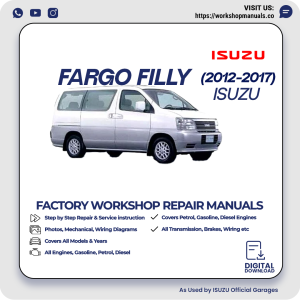 Isuzu Fargo Filly Workshop Repair Manual 2012-2017 PDF Download