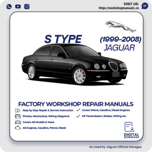 Jaguar S-Type Workshop Repair Manual 1999-2008 PDF Download